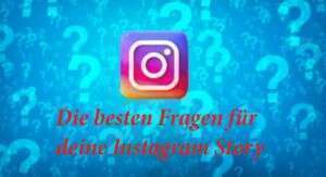 Die 85 besten und lustigsten fragen für deine instagram story in 2023 1