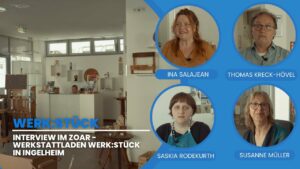 Zoar werk:stück in ingelheim - ein blick hinter die kulissen vom werkstattladen