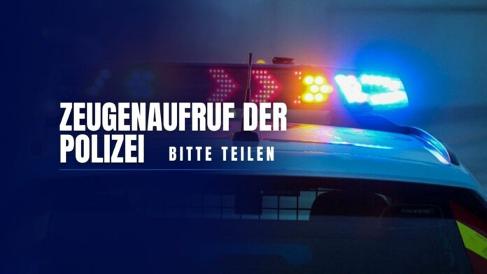 Zeugenaufruf der Polizei