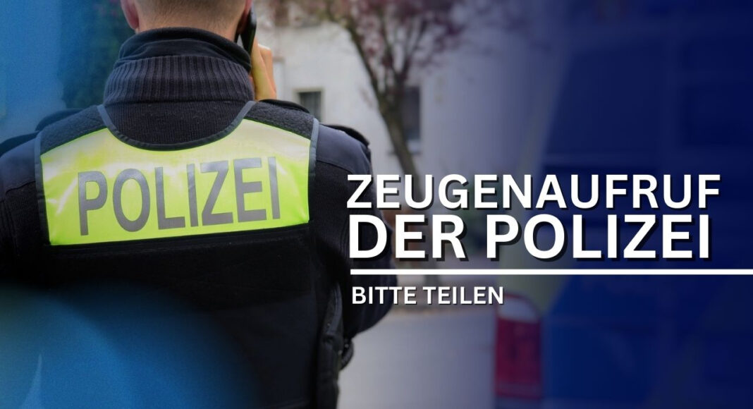 Zeugenaufruf der Polizei