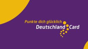 Umstellung bei der deutschlandcard – das musst du jetzt beachten!