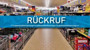 Rückruf, lebensmittelwarnung, symbolbild
